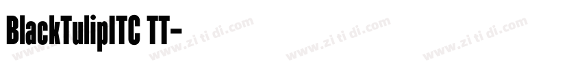 BlackTulipITC TT字体转换